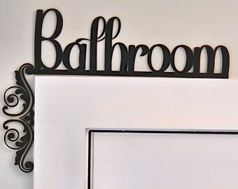 Bathroom Sign - Custom Trim Sitter for Doors - Decorative Door Accent