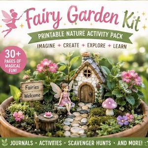 May include: A Fairy Garden Kit printable nature activity pack featuring a miniature stone house, a fairy figurine, a wooden sign reading Fairies Welcome, a small table, and a pink mushroom, all arranged in a round planter with green plants.