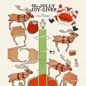 May include: Vintage illustration titled "The Jolly Joy-Giver" by Elinor d'Albert. The image features a Santa Claus figure, reindeer, a sleigh, and a small doll. The image includes instructions for assembling the paper cutouts.