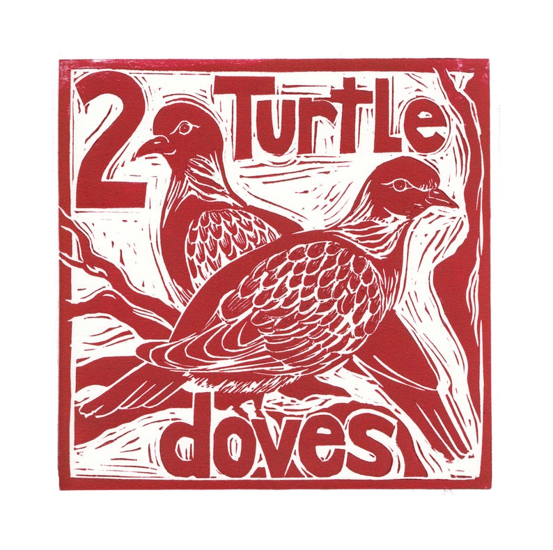 May include: Red woodcut print of two doves with the text "2 Turtle doves" in white.