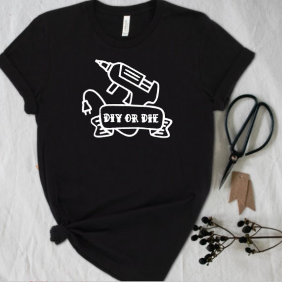 Diy Or Die Craft Unisex Tee Etsy