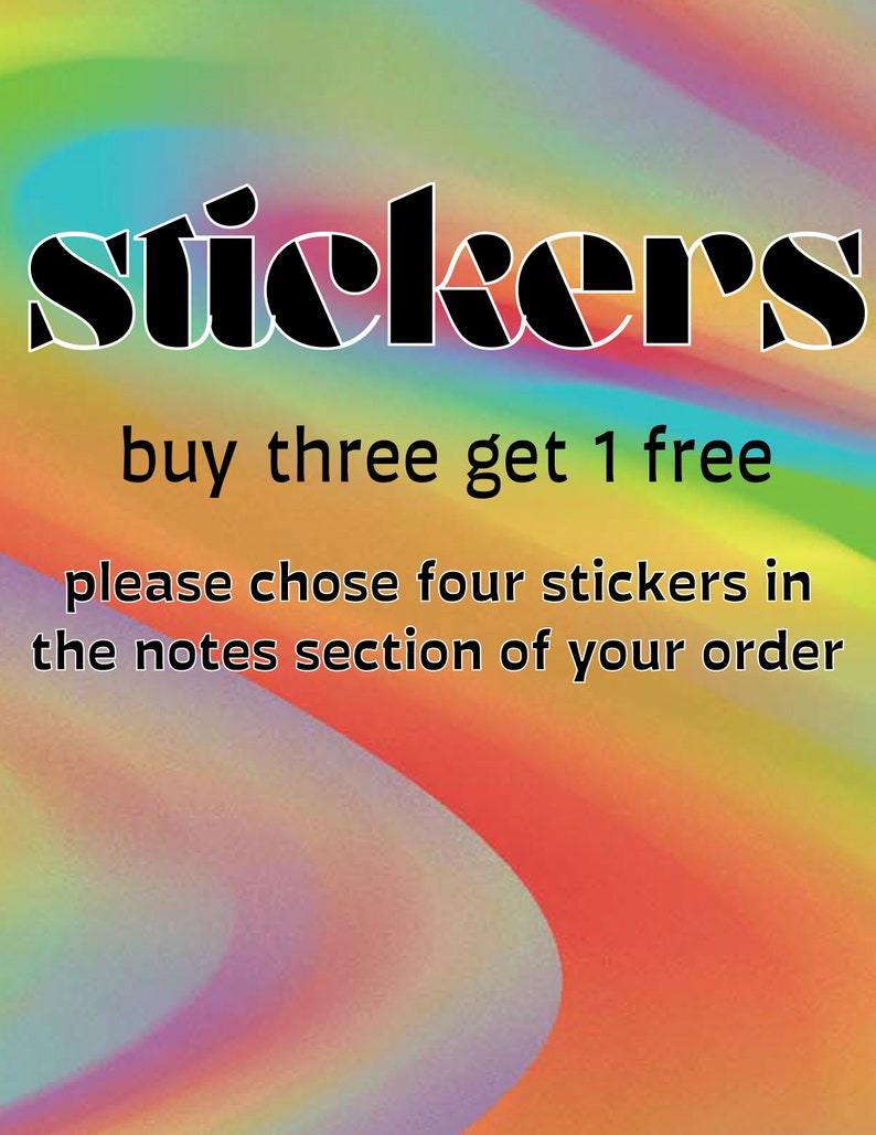 Get One Sticker STICKERS Buy 3 Get One Free - Etsy