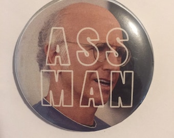 Larry David “ASS MAN” Large 2.25 inch Pin