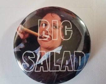 Elaine “BIG SALAD” Large 2.25 inch Pinback Button