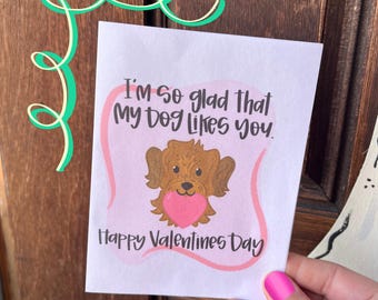 DIGITAL | Valentine Card | I'm So Glad My Dog Likes You