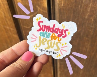 Sundays are for Jesus | Sticker | Water bottle | Laptop
