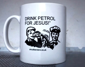 Drink Petrol For Jesus mug - suspiciously limited edition