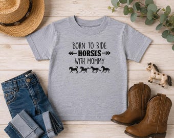 Born to Ride Horses With Mommy Toddler T-Shirt, Equestrian Clothing for Boys and Girls, Blue Gray Pink Kids Horseback Riding Gift New Lesson