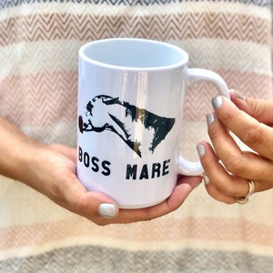 Boss Mare Mug - Equestrian Gift, Horse Themed Ceramic Home Drinkware in 11 oz or 15 oz for Coffee or Tea