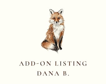 Add-On Order for Dana B.