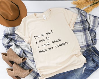 October Quote Tshirt | Literary Shirt | Fall & Autumn | Anne of Green Gables | World of Octobers