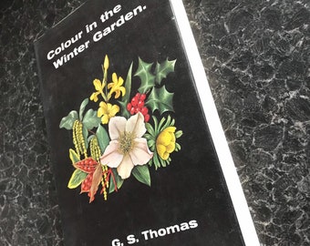 Colour in the Winter Garden Vintage Book 1960’s by G.S.Thomas