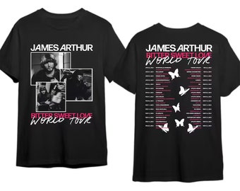 James Arthur Tour Shirt, James Arthur Merch, James Arthur Fan Gift, James Arthur Bitter Sweet Love 2024 World Tour Shirt