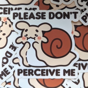 S'il vous plaît, ne me voyez pas comme un escargot Sticker