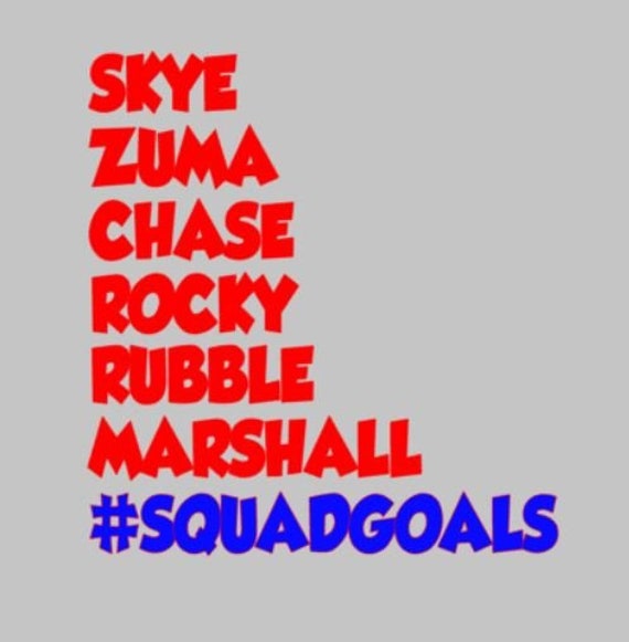 Paw Patrol Squadgoals Svg File Cutting File Etsy