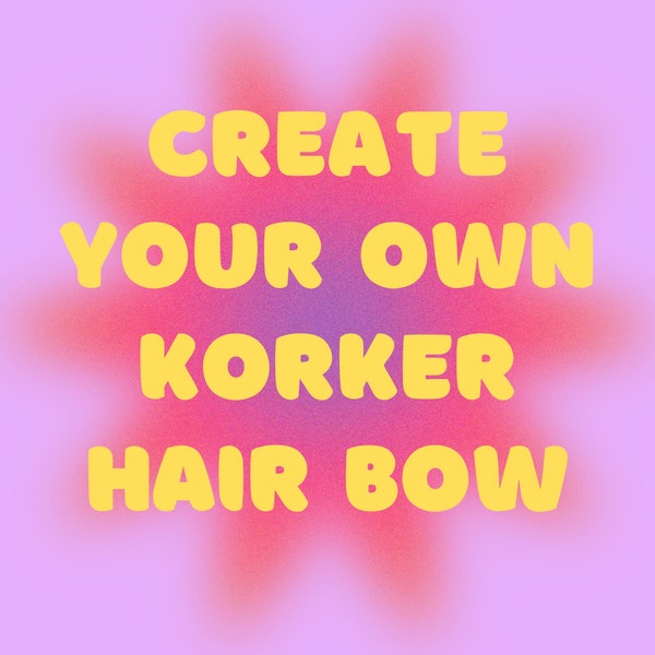 Create Your Own Korker Bow, Custom Korker Bow, Large Korker Bow, Small Korker Bow, Korker Pigtails, Corkscrew Bows, Colorful Korker Bow