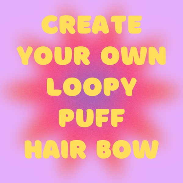 Create Your Own Loopy Bow, Choose Your Colors, Loopy Puff Bow, Small Loopy Bow, Large Loopy Bow, Pigtails, Custom Loopy Bow, Custom Color