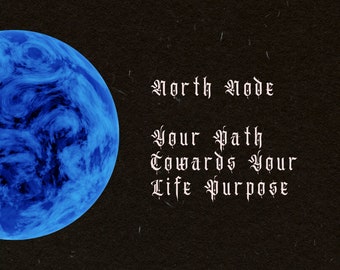 North Node- Your Path Towards Your Life Purpose