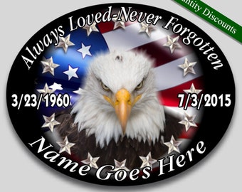 Always Loved Never Forgotten personalize memorial vinyl decal American flag Eagle Head theme 4"x 5" Oval