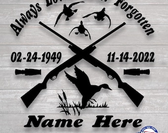 Always Loved Never Forgotten Sportsman Duck Hunting Memorial vinyl decal in loving memory