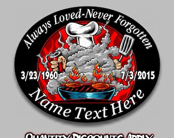 Personalized Chef Grill Vinyl decal Always Loved Never Forgotten memorial car sticker 4"x 5" Oval in loving memory