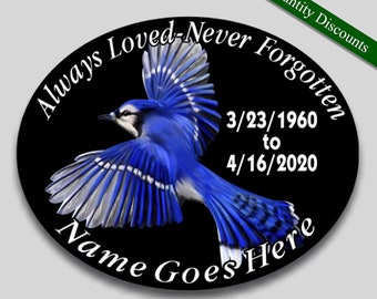 Always Loved Never Forgotten personalize memorial vinyl decal Blue Jay bird theme 4"x 5" Oval