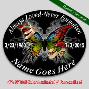 Memorial Vinyl Decal Butterfly Always Loved Never Forgotten personalize car sticker 4"x 5" Oval In Loving Memory of