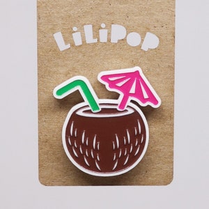 Pins Coconut drink (Lili0614) reclaimed plastic lilipop laser