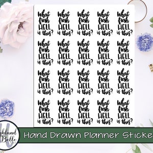What Fresh Hell? Hand Drawn Planner Stickers!