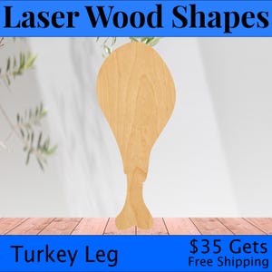Turkey Leg Laser Cut Out Wood Shape Craft Supply - Woodcraft Cutout