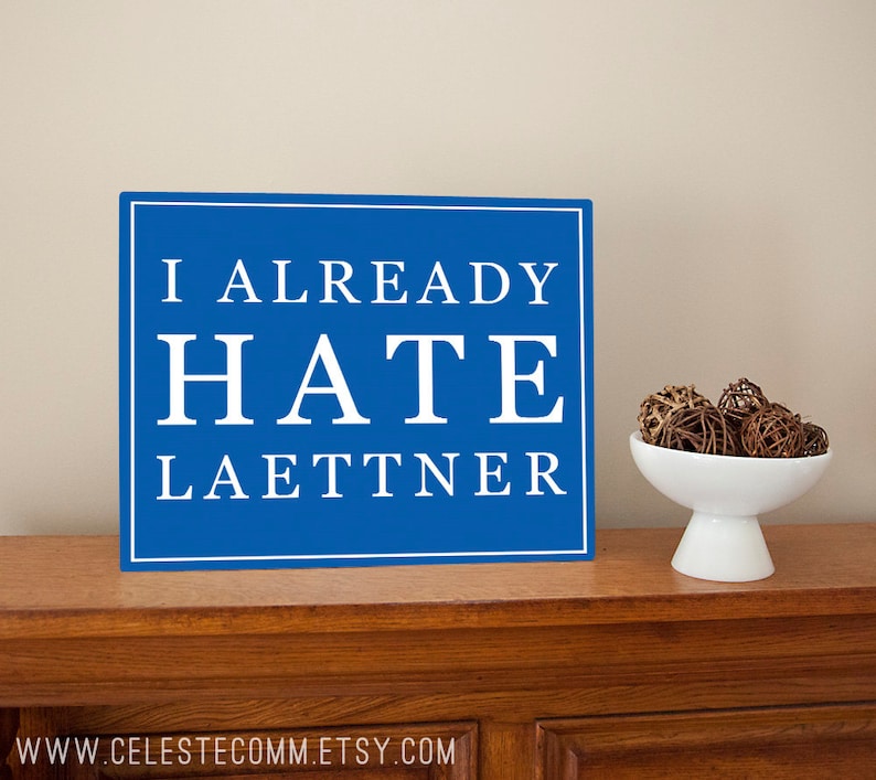 I already hate Laettner Kentucky basketball wall art metal sign - Christian Laettner, UK nursery, University of Kentucky image 2