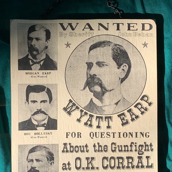 Wyatt Earp and the Gunfight at O.K. Corral HANDMADE Hanging Wall Sign