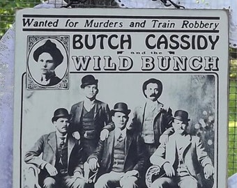 Wanted Butch Cassidy & the Wild Bunch HANDMADE Hanging Wall Sign