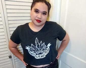 Don't Tell Me What to Do Plus Size Crop Tops