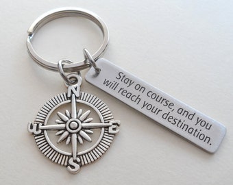 Compass Charm Keychain with "Stay the course, and you will reach your destination" Engraved Steel Tag, Encouragement Gift Keychain