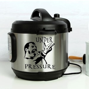 Freddie Mercury Instant Pot Decal: Under Pressure Vinyl Sticker