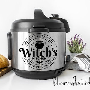 Instant Pot Vinyl Decal | Witch's Kitchen - Wickedly Delicious | Pressure Cooker | 2 Sizes Available | 31 Colors