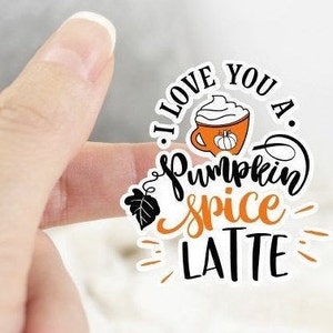 I Love You A Latte Pumpkin Spice Color Sticker | Planner Sticker | Sticker | Laptop Sticker | Coffee Cup | Waterproof