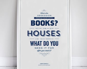 Obsession with Books Poster - Seinfeld Quote Print - Vintage Retro Typography - Bathroom - 11 x 17 // 18 x 24 // 24 x 36