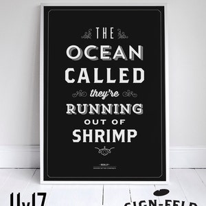 The Ocean Called Poster 11x17 Seinfeld Quote Print Home Decor Typography image 1