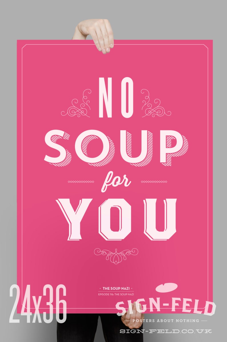 No Soup for You Kitchen Poster Seinfeld Quote Print 11 X Etsy