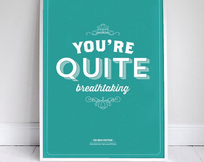 You're Quite Breathtaking Seinfeld Quote Signfeld Poster Home Decor ...