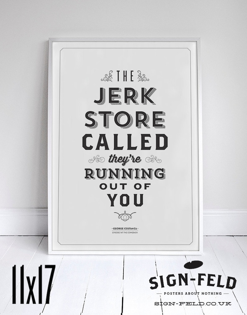 Jerk Store Poster Seinfeld Quote Print Vintage Retro Typography Signfeld 11 x 17 // 18 x 24 // 24 x 36 image 1