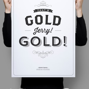 That's Gold Jerry, Gold 11x17 Seinfeld Quote Print Vintage Retro Typography image 3