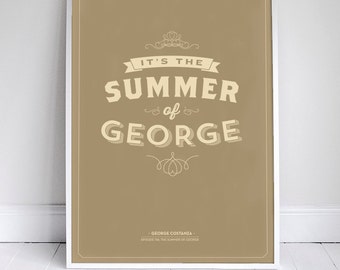 The Summer of George Poster 11x17" - Seinfeld Quote Print - Vintage Retro Typography