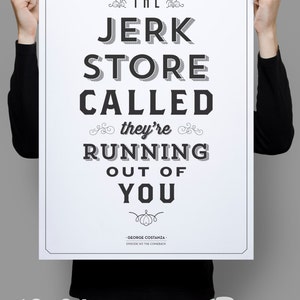 Jerk Store Poster Seinfeld Quote Print Vintage Retro Typography Signfeld 11 x 17 // 18 x 24 // 24 x 36 image 3