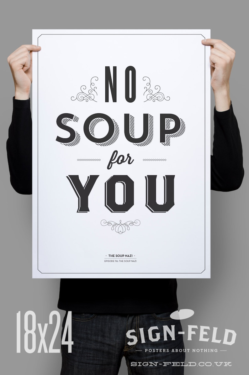 No Soup for You Kitchen Poster Seinfeld Quote Print 11 X Etsy