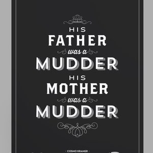 His Mother was a Mudder Poster 11x17 Seinfeld Quote Print Vintage Retro Typography image 4