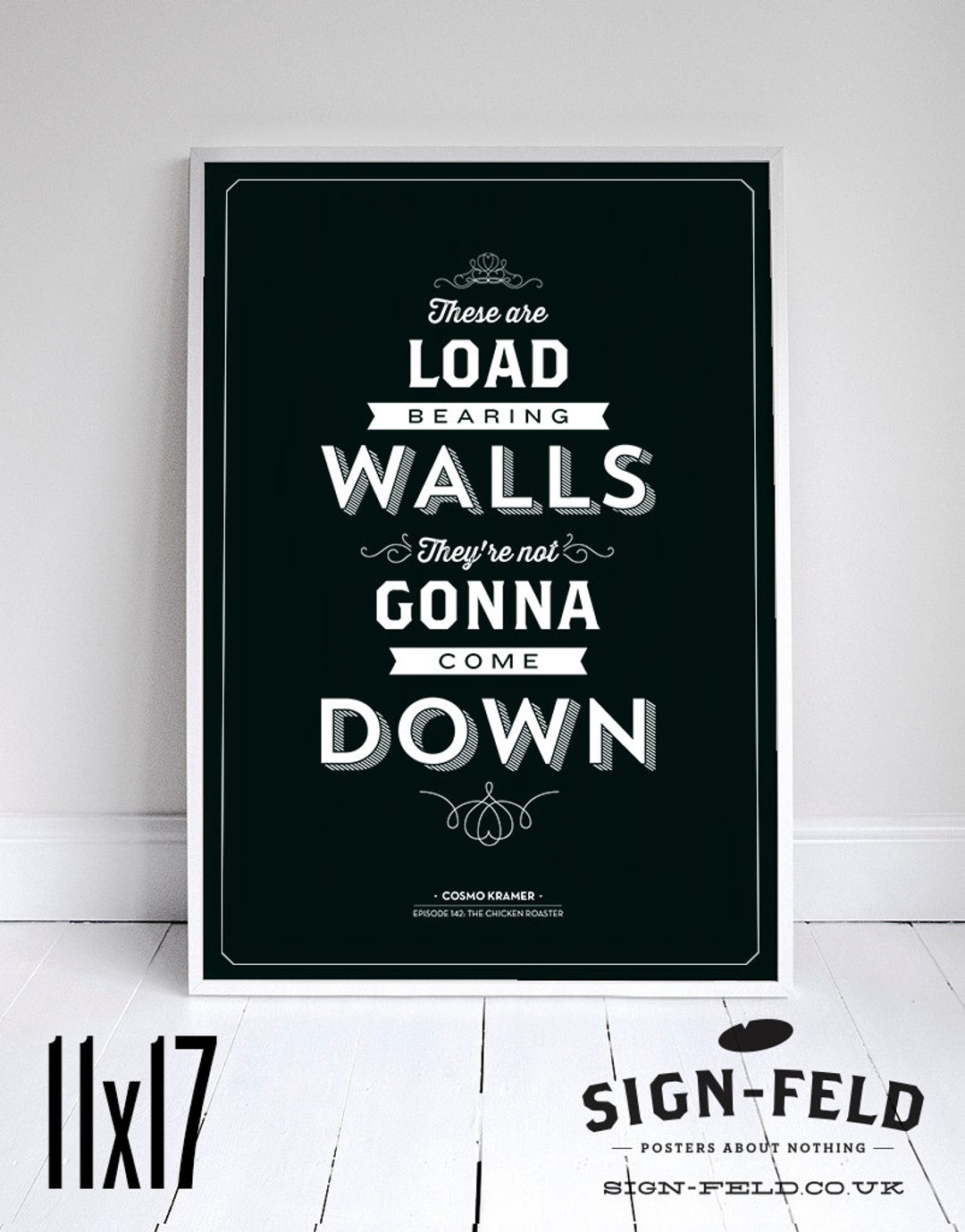 These Are Load Bearing Walls Kramer Quote 11x17 Seinfeld Poster Home
