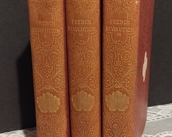 Antique 1893 The French Revolution A History In Three Volumes by Thomas Carlyle